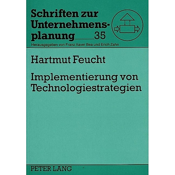Implementierung von Technologiestrategien, Hartmut Feucht