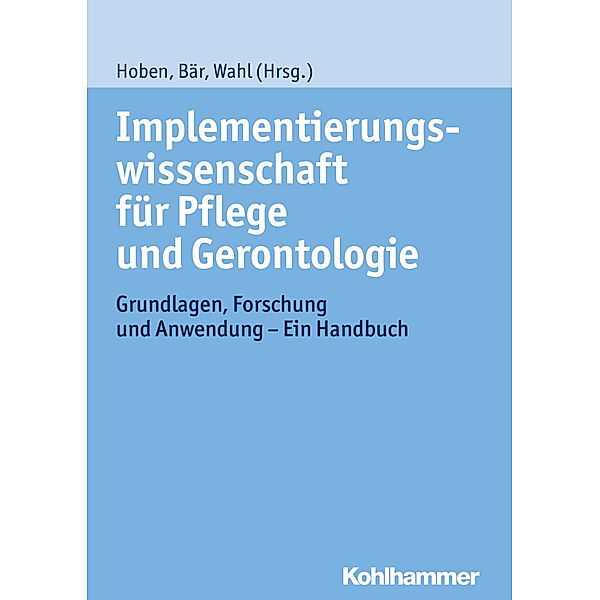 Implementierungswissenschaft für Pflege und Gerontologie