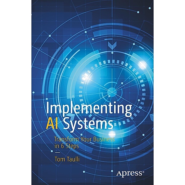 Implementing AI Systems, Tom Taulli