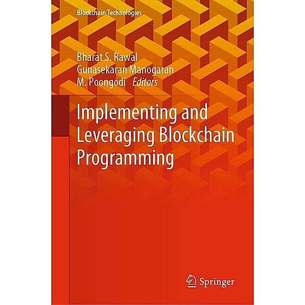 Implementing and Leveraging Blockchain Programming / Blockchain Technologies