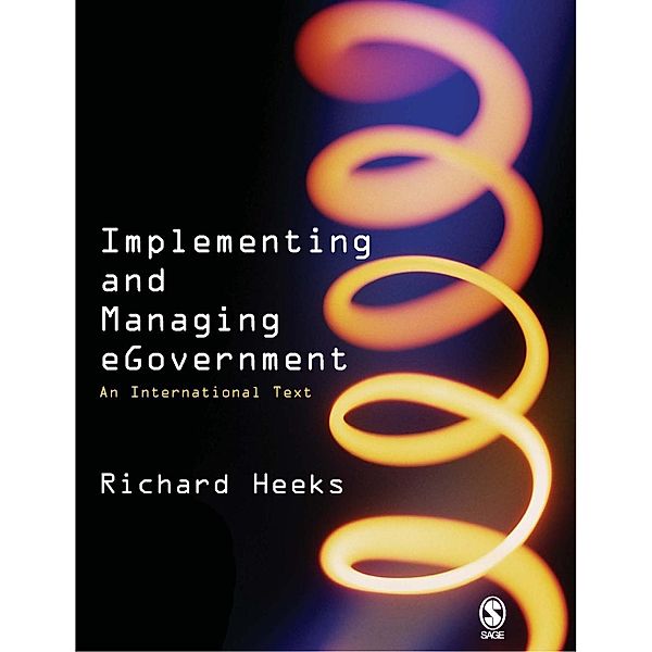 Implementing and Managing eGovernment, Richard Heeks