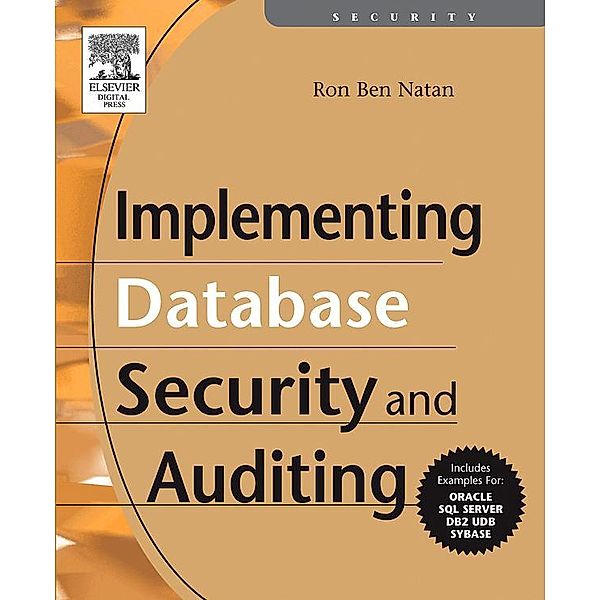 Implementing Database Security and Auditing, Ron Ben Natan