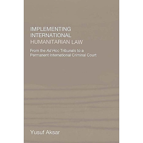 Implementing International Humanitarian Law, Yusuf Aksar