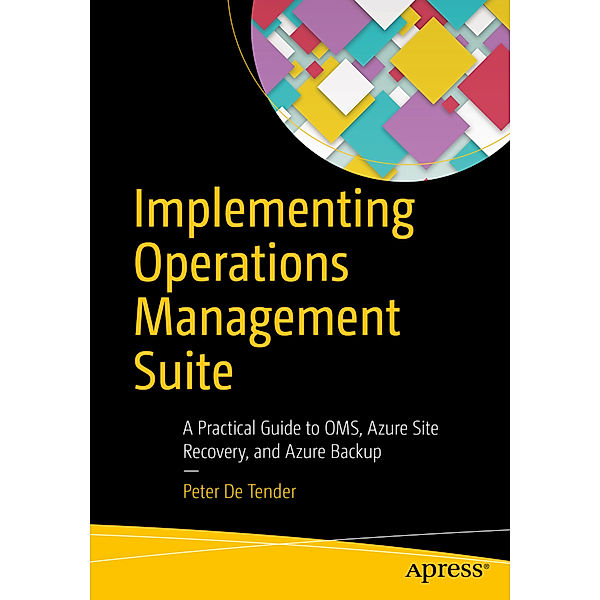 Implementing Operations Management Suite, Peter De Tender