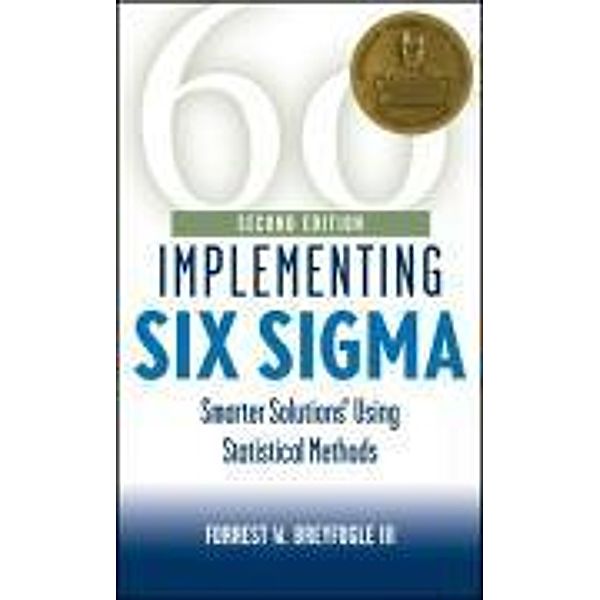 Implementing Six Sigma, Forrest W. Breyfogle