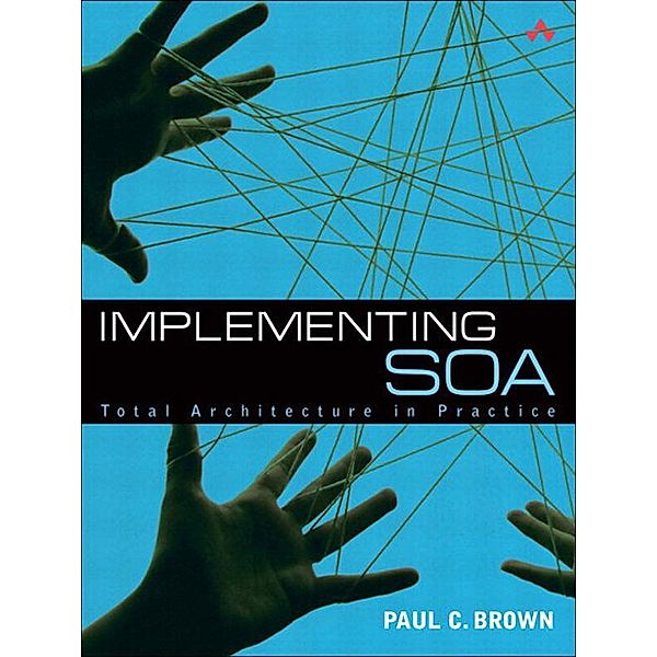 Implementing SOA, Paul Brown