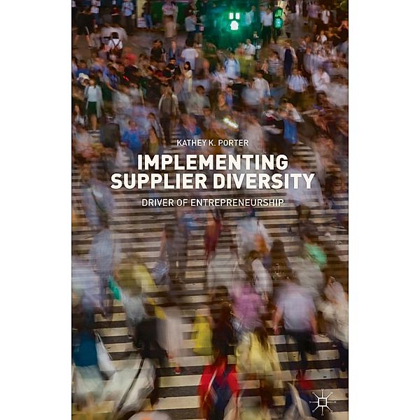 Implementing Supplier Diversity / Progress in Mathematics, Kathey K. Porter