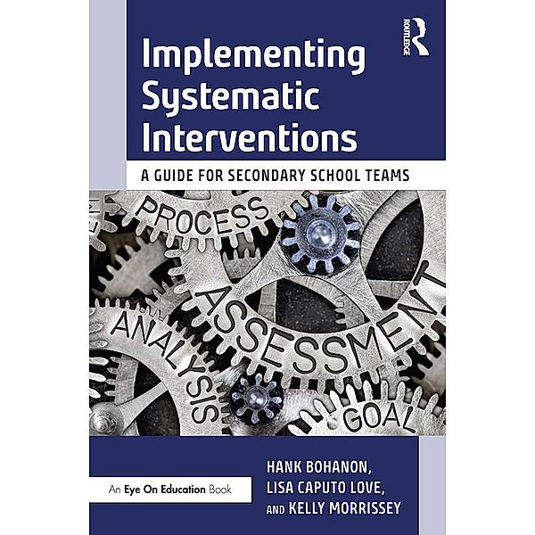 Implementing Systematic Interventions, Hank Bohanon, Lisa Caputo Love, Kelly Morrissey