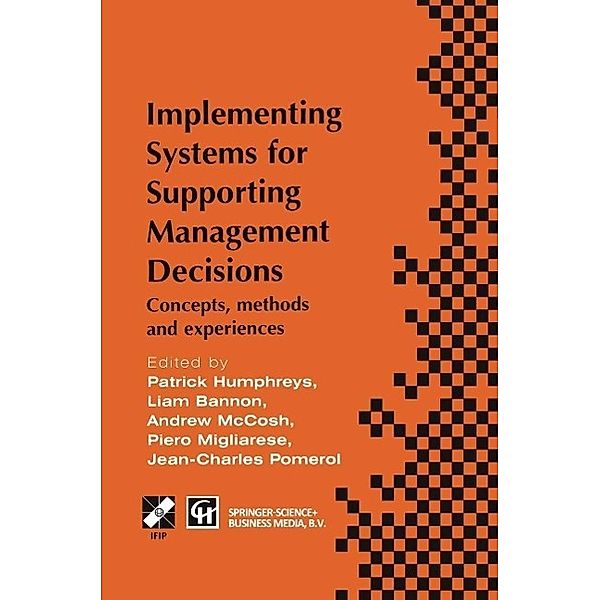 Implementing Systems for Supporting Management Decisions / IFIP Advances in Information and Communication Technology
