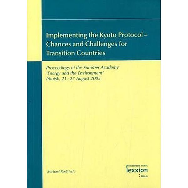 Implementing the Kyoto Protocol - Chances and Challenges for Transition Countries