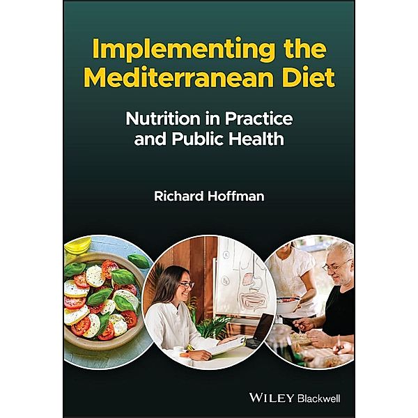 Implementing the Mediterranean Diet, Richard Hoffman