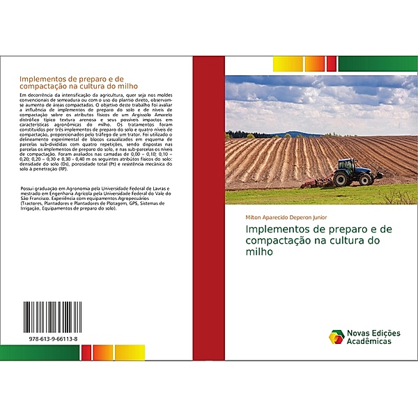 Implementos de preparo e de compactação na cultura do milho, Milton Aparecido Deperon Junior
