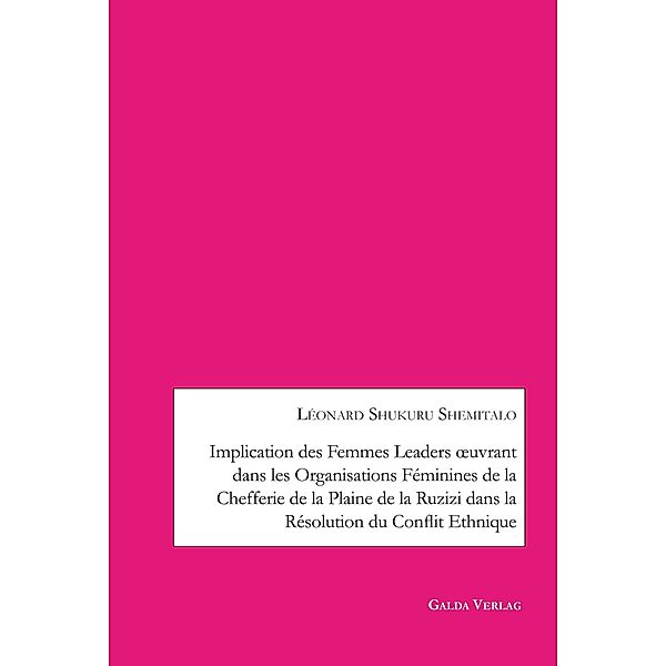 Implication des femmes leaders oeuvrant dans les organisations féminines de la chefferie de la Plaine de la Ruzizi dans la résolution du conflit ethnique, Léonard Shukuru Shemitalo