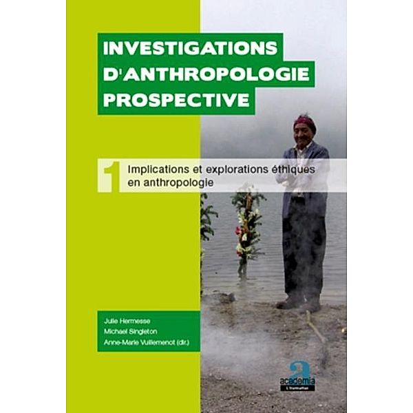 Implications et explorations ethiques en anthropologie / Hors-collection