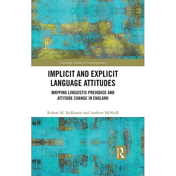 Implicit and Explicit Language Attitudes, Robert M. McKenzie, Andrew McNeill