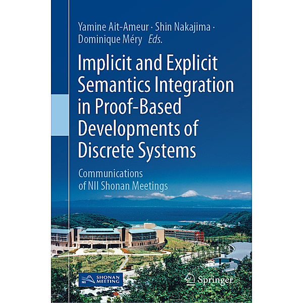 Implicit and Explicit Semantics Integration in Proof-Based Developments of Discrete Systems, Implicit and Explicit Semantics Integration in Proof-Based Developments of Discrete Systems