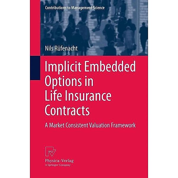 Implicit Embedded Options in Life Insurance Contracts, Nils Rüfenacht