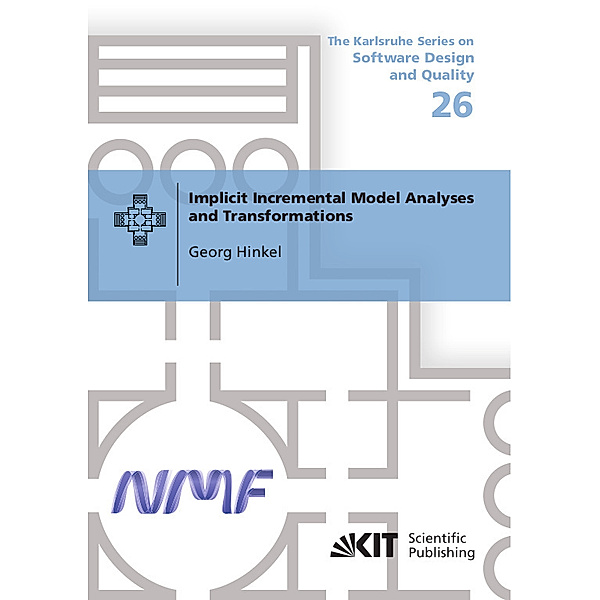 Implicit Incremental Model Analyses and Transformations, Georg Hinkel