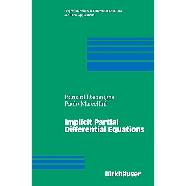 Implicit Partial Differential Equations, Paolo Marcellini, Bernard Dacorogna