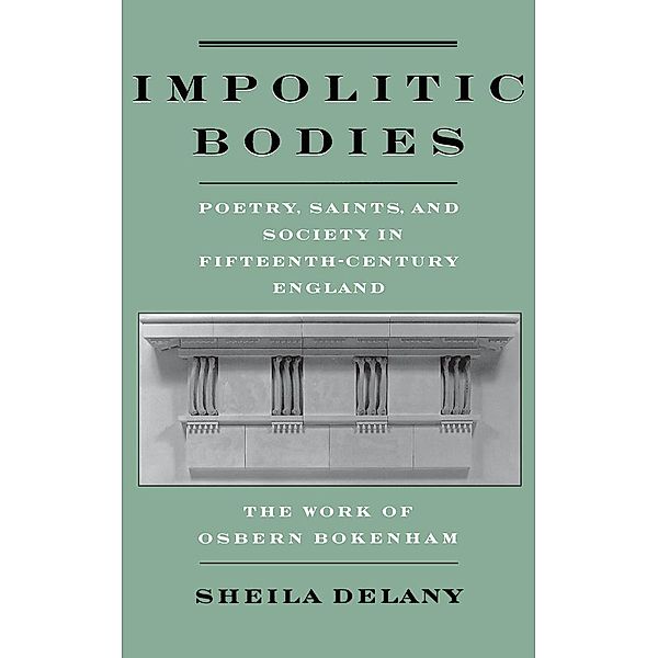 Impolitic Bodies, Sheila Delany