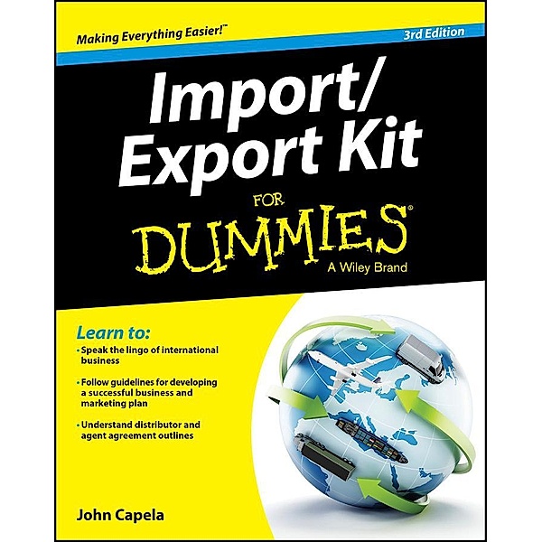 Import / Export Kit For Dummies, John J. Capela