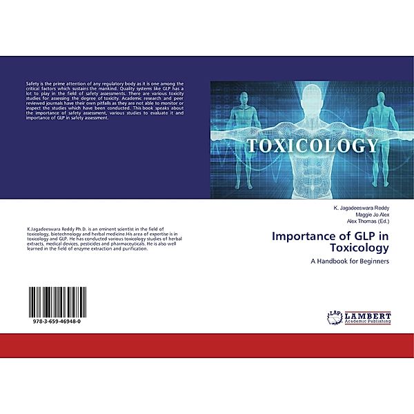 Importance of GLP in Toxicology, K. Jagadeeswara Reddy, Maggie Jo Alex