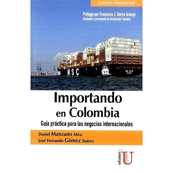 Importando en Colombia, Daniel Manzano Mira, José Fernando Gómez Suárez