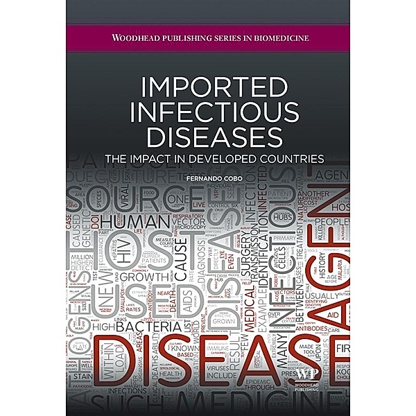 Imported Infectious Diseases / Woodhead Publishing Series in Biomedicine Bd.66, Fernando Cobo