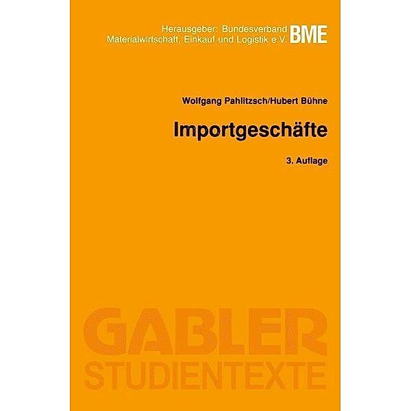 Importgeschäfte / Gabler-Studientexte, Wolfgang Pahlitzsch, Hubert Bühne