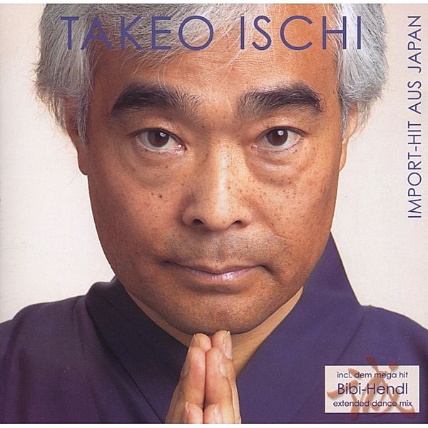 Importhit Aus Japan, Takeo Ischi