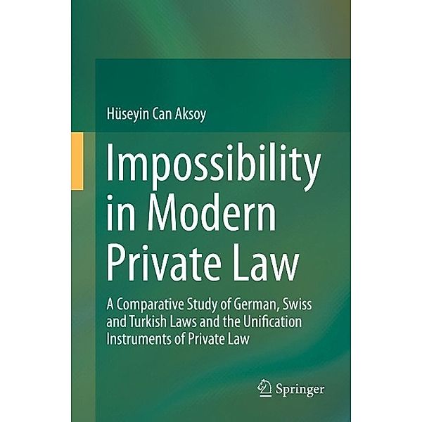 Impossibility in Modern Private Law, Hüseyin Can Aksoy