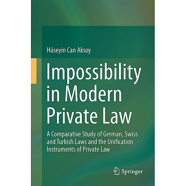 Impossibility in Modern Private Law, Hüseyin Can Aksoy