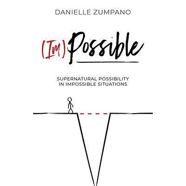 (Im)Possible, Danielle Zumpano