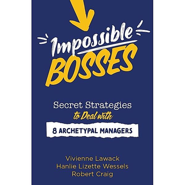 Impossible Bosses, Vivienne Lawack, Hanlie Lizette Wessels, Robert Craig