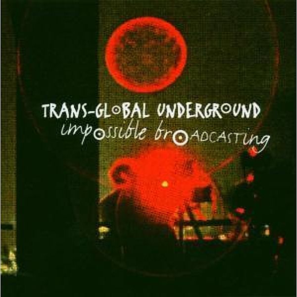 Impossible Broadcasting, Transglobal Underground