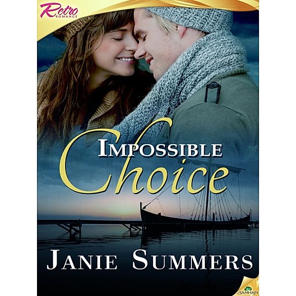 Impossible Choice, Janie Summers