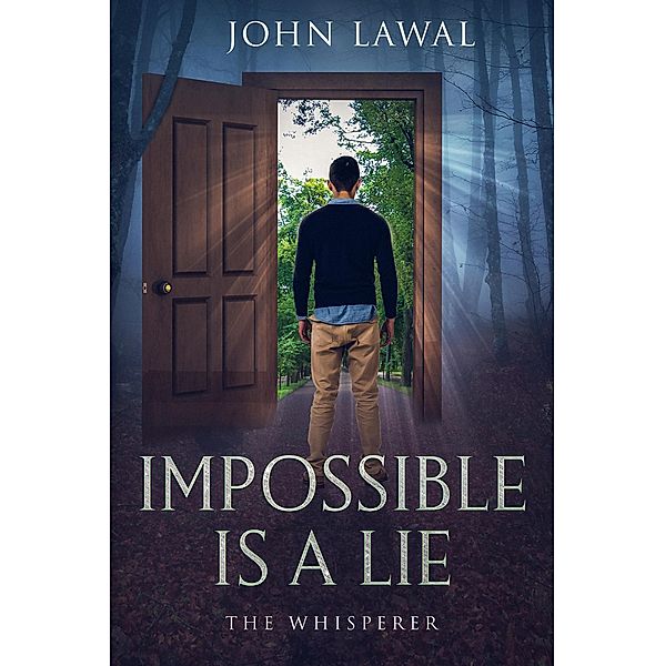 Impossible is a Lie, John Lawal