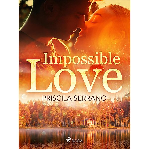 Impossible love / Contemporary romance, Priscila Serrano Jimenez