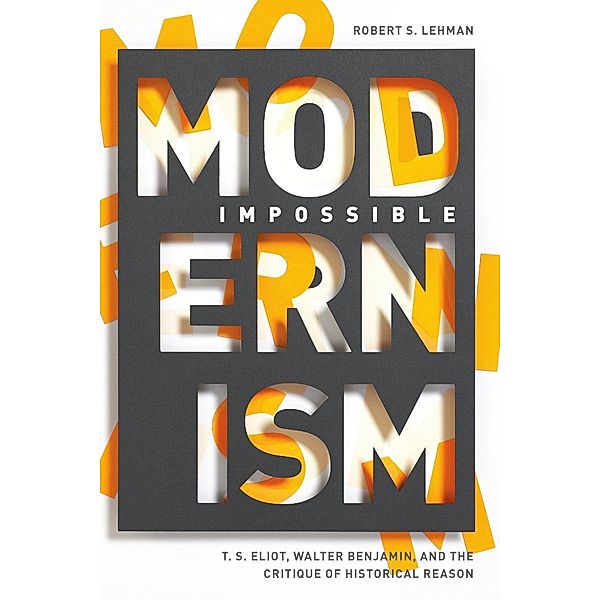 Impossible Modernism, Robert S. Lehman