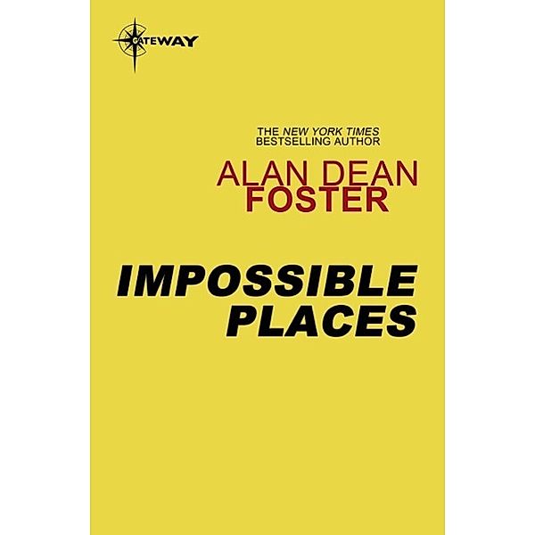 Impossible Places, Alan Dean Foster