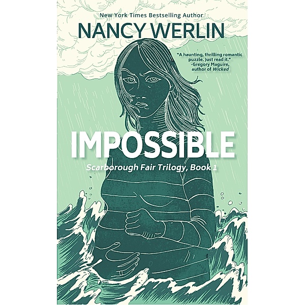 Impossible (Scarborough Fair Trilogy, #1) / Scarborough Fair Trilogy, Nancy Werlin