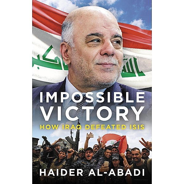 Impossible Victory, Haider Al-Abadi