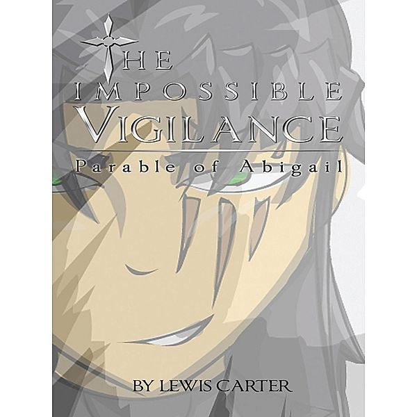 Impossible Vigilance / Total Publishing, Lewis Carter