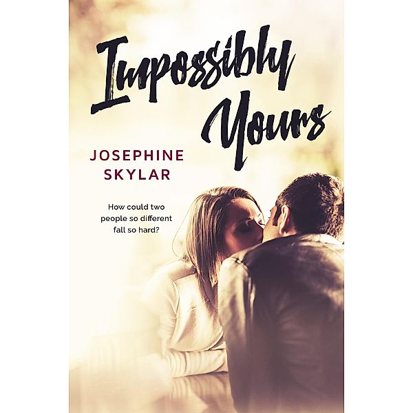 Impossibly Yours, Josephine Skylar