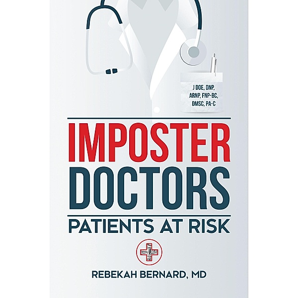 Imposter Doctors, Rebekah Bernard