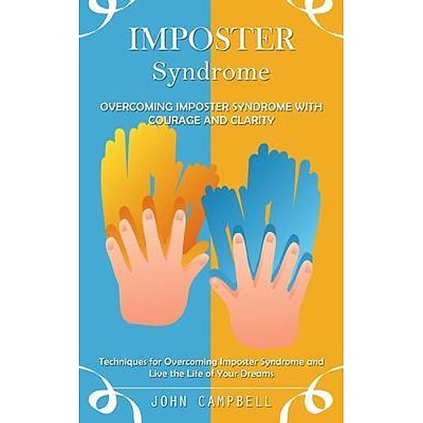 Imposter Syndrome, John Campbell