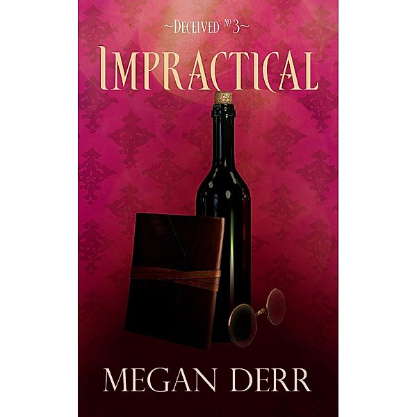 Impractical (Deceived, #3) / Deceived, Megan Derr