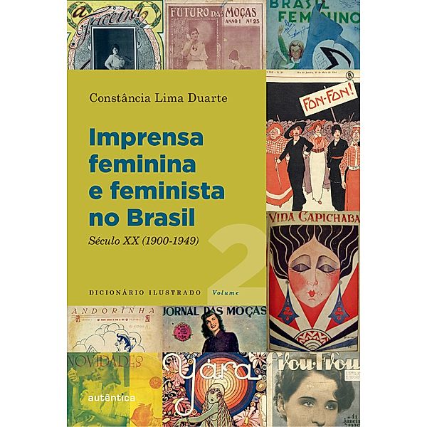 Imprensa feminina e feminista no Brasil. Volume 2, Constância Lima Duarte