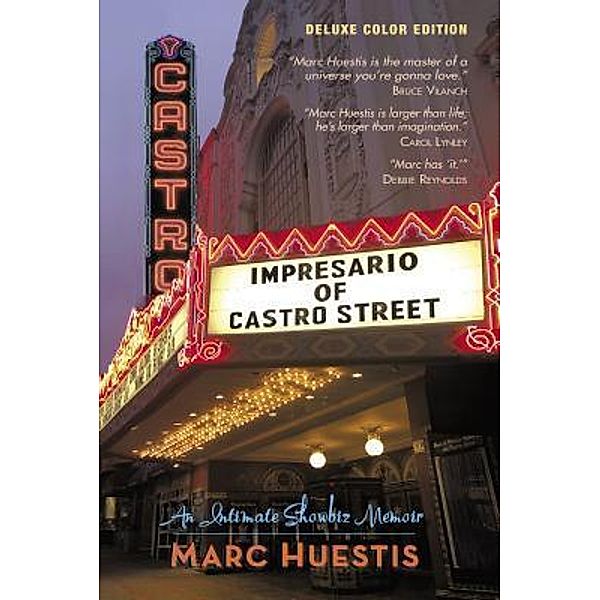 Impresario of Castro Street, Marc Huestis