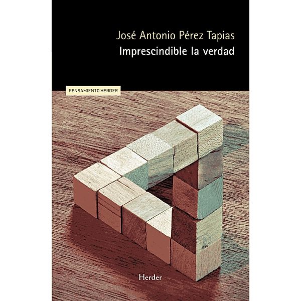 Imprescindible la verdad, José Antonio Pérez Tapias